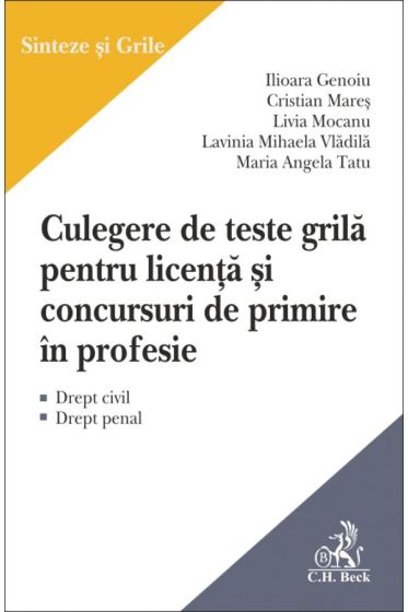 Culegere de teste grila pentru licenta si concursuri de primire in profesie