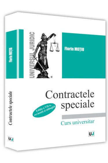 Contractele speciale. Editia a VII-a, revazuta si adaugita