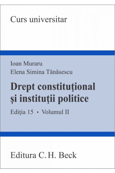 Drept constitutional si institutii politice. Volumul II