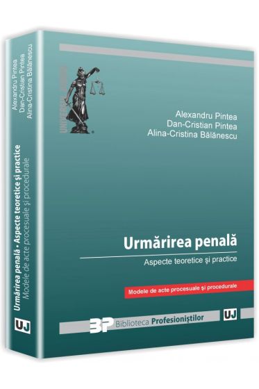 Urmarirea penala. Aspecte teoretice si practice