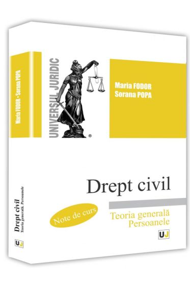 Drept civil. Teoria generala. Persoanele. Note de curs