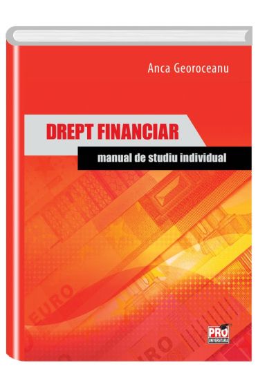 Drept financiar. Manual de studiu individual