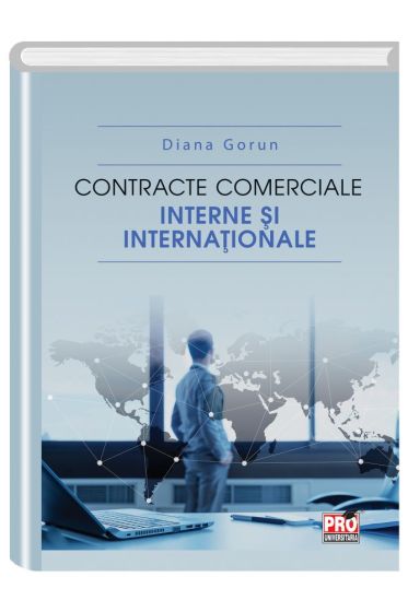 Contracte comerciale interne si internationale
