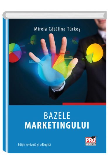 Bazele marketingului. Editie revazuta si adaugita
