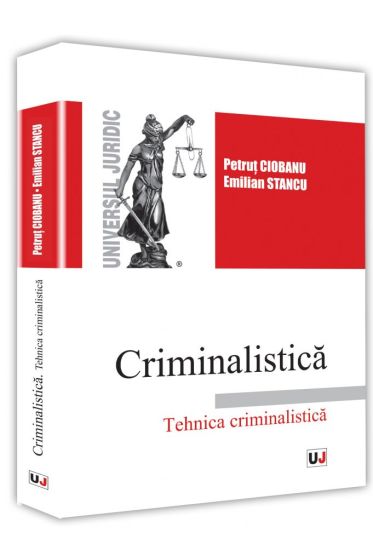 Criminalistica. Tehnica criminalistica