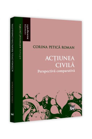 Actiunea civila. Perspectiva comparativa