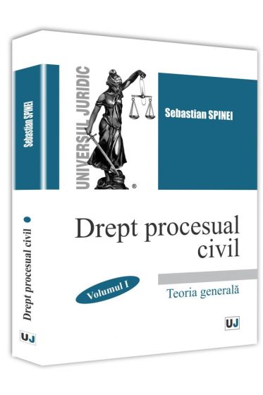 Drept procesual civil. Vol. I. Teoria generala