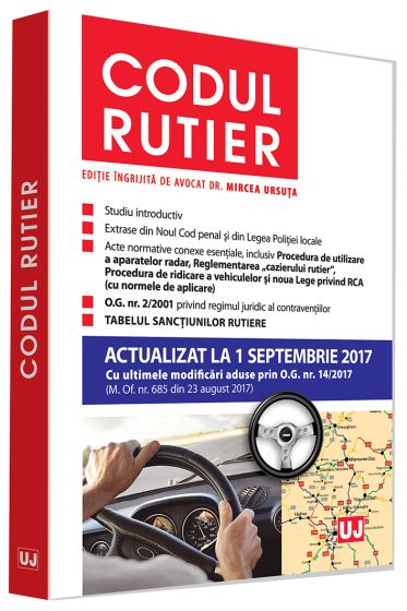 Codul rutier. Actualizat la 1 septembrie 2017
