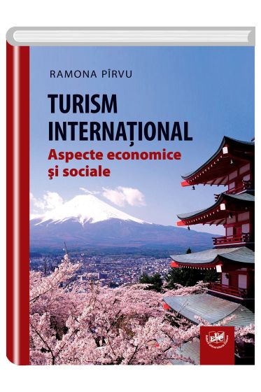 Turism international. Aspecte economice si sociale