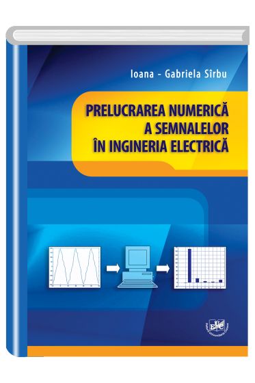 Prelucrarea numerica a semnalelor in ingineria electrica