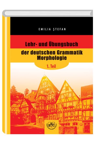 Lehr- und Ubungsbuch der deutschen Grammatik Morphologie, 1. Teil