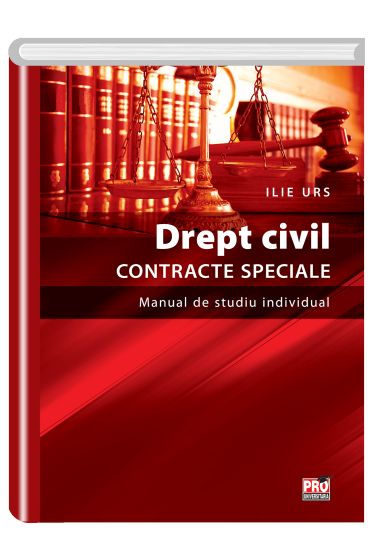 Drept civil. Contracte speciale Manual de studiu individual