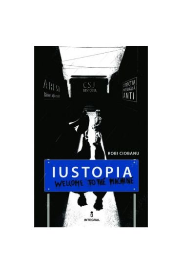 Iustopia - Welcome to the Machine