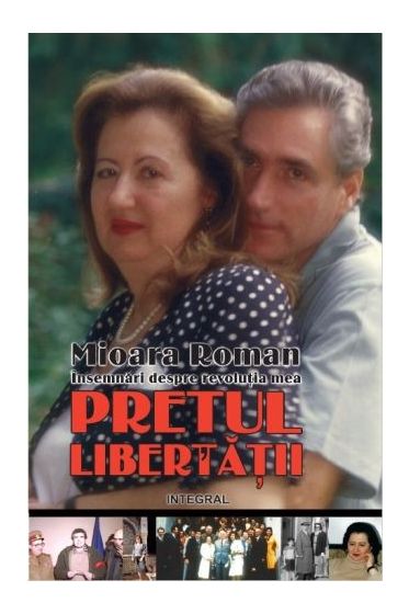 Pretul libertatii. Insemnari din revolutia mea