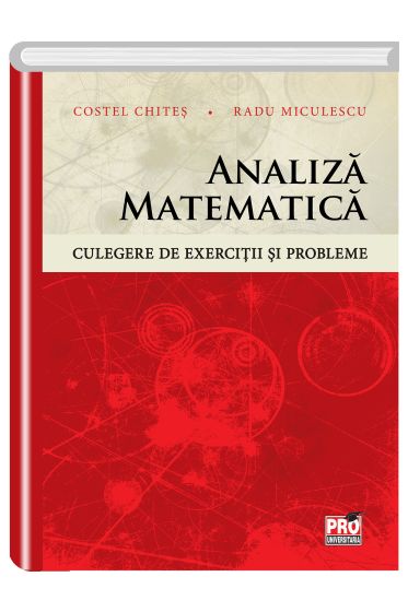 Analiza matematica. Culegere de exercitii si probleme