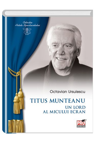 Titus Munteanu, un lord al micului ecran