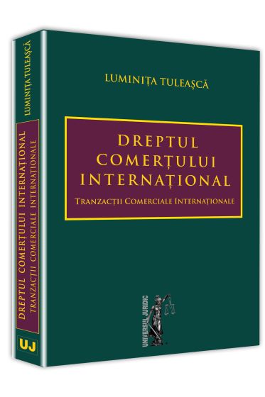 Dreptul comertului international. Tranzactii comerciale internationale