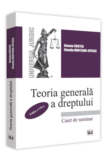 Teoria generala a dreptului. Caiet de seminar