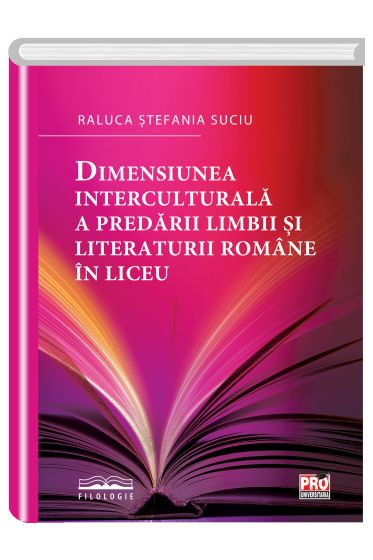 Dimensiunea interculturala a predarii limbii si literaturii romane in liceu