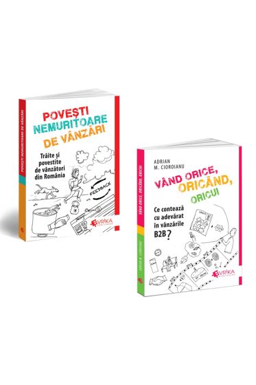 PACHET: Povesti Nemuritoare de Vanzari si Vand orice, oricand, oricui. Ce conteaza cu adevarat in vanzarile B2B?