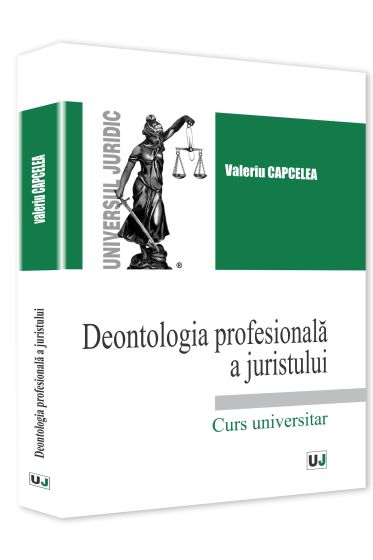 Deontologia profesionala a juristului