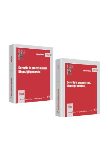 PACHET: Cererile in procesul civil. Dispozitii generale si Dispozitii speciale