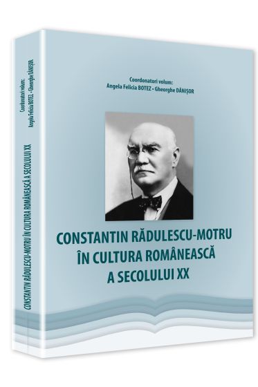 Constantin Radulescu-Motru in cultura romaneasca a secolului XX