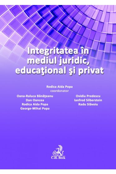 Integritatea in mediul juridic, educational si privat