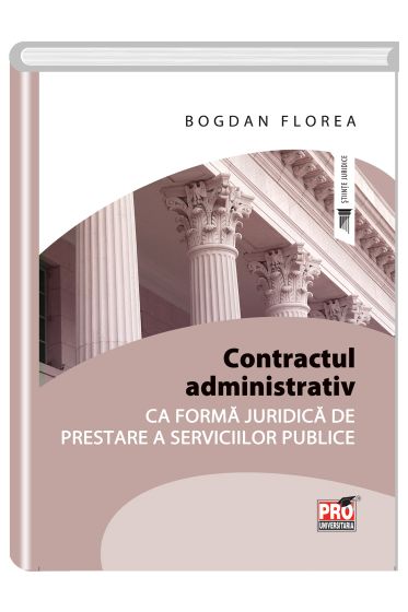 Contractul administrativ ca forma juridica de prestare a serviciilor publice