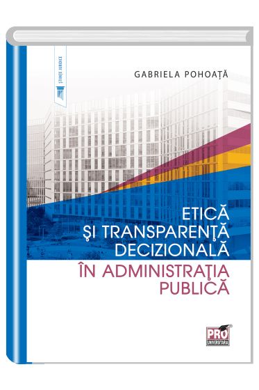Etica si transparenta decizionala  in administratia publica