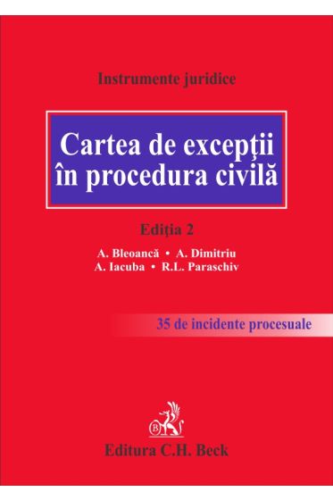 Cartea de exceptii in procedura civila. Editia 2