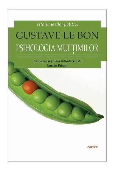 Gustave Le Bon. Psihologia multimilor