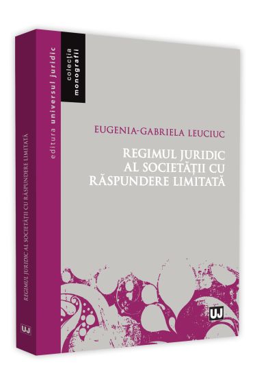 Regimul juridic al societatii cu raspundere limitata