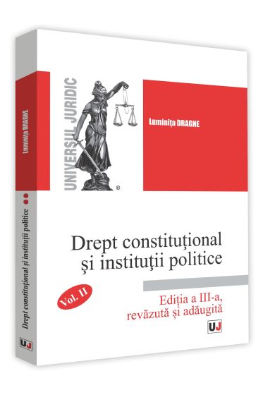 Drept constitutional si institutii politice. Volumul II