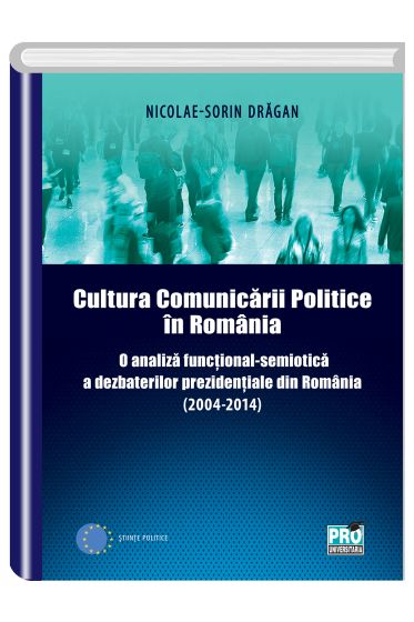 Cultura comunicarii politice in Romania