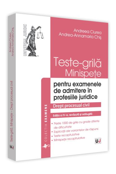 Teste-grila, minispete pentru examenele de admitere in profesiile juridice. Drept procesual civil