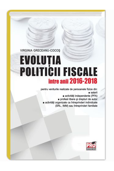 Evoluția politicii fiscale intre anii 2016-2018
