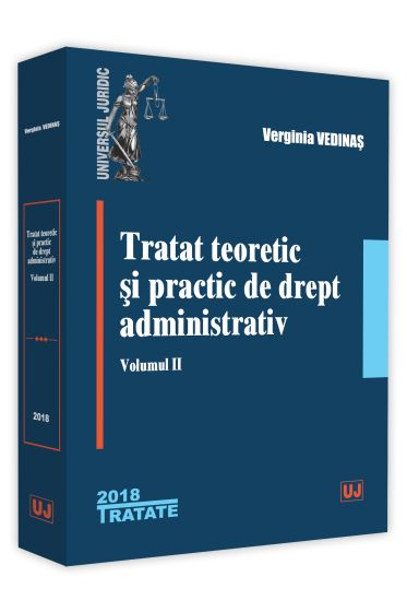 Tratat teoretic si practic de drept administrativ. Volumul II