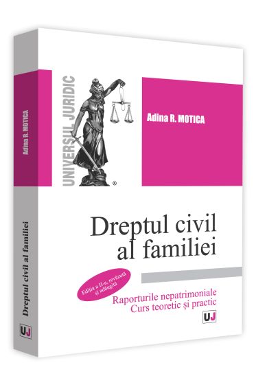 Dreptul civil al familiei. Raporturile nepatrimoniale. Curs teoretic și practic