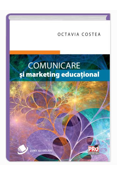Comunicare si marketing educational