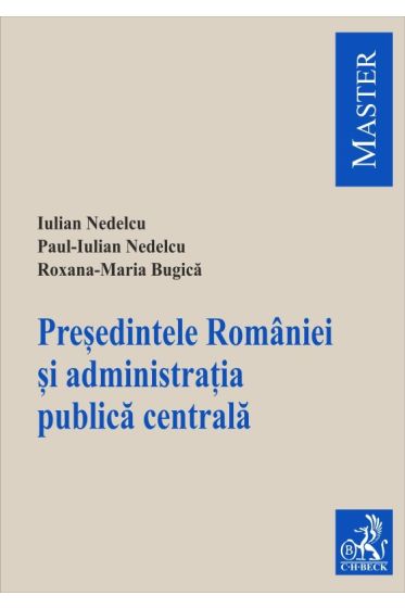 Presedintele Romaniei si administratia publica centrala