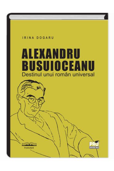Alexandru Busuioceanu - Destinul unui roman universal