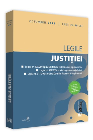 Legile justitiei: octombrie 2018. Editie tiparita pe hartie alba