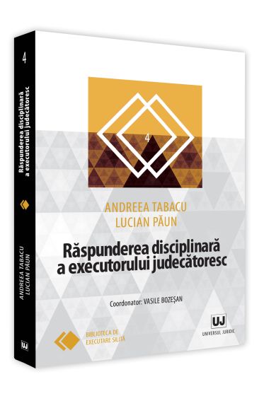 Raspunderea disciplinara a executorului judecatoresc