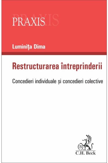 Restructurarea intreprinderii. Concedieri individuale si concedieri colective