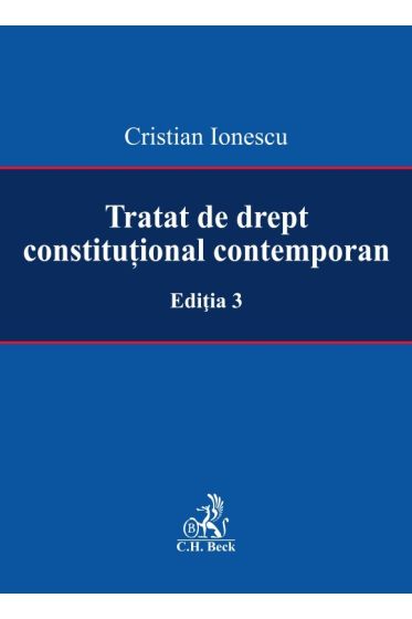 Tratat de drept constitutional contemporan. Editia 3