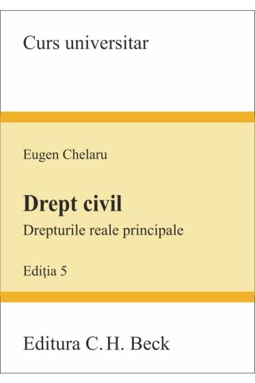 Drept civil. Drepturile reale principale. Editia 5