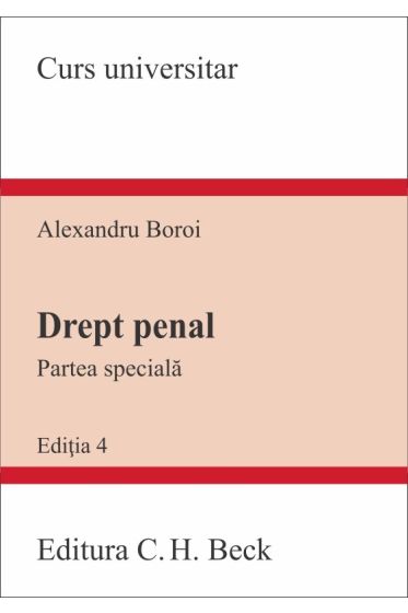 Drept penal. Partea speciala. Editia 4