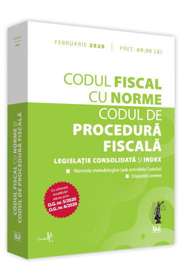 Codul fiscal cu Norme si Codul de procedura fiscala. Editie tiparita pe hartie alba. 2020