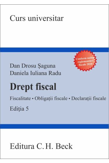 Drept fiscal. Fiscalitate. Obligatii fiscale. Declaratii fiscale. Editia 5